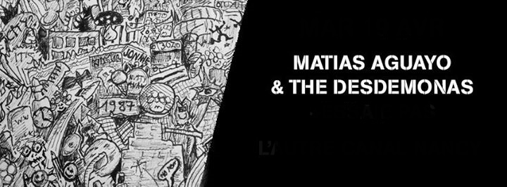 MATIAS AGUAYO & THE DESDEMONAS @ LA PENICHE
