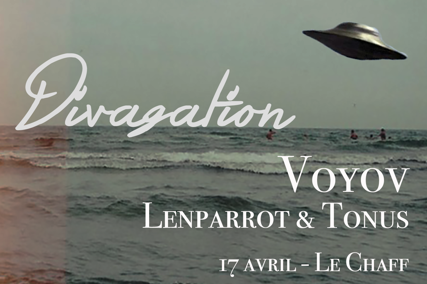 Divagation #3 – VOYOU + Lenparrot & Tonus