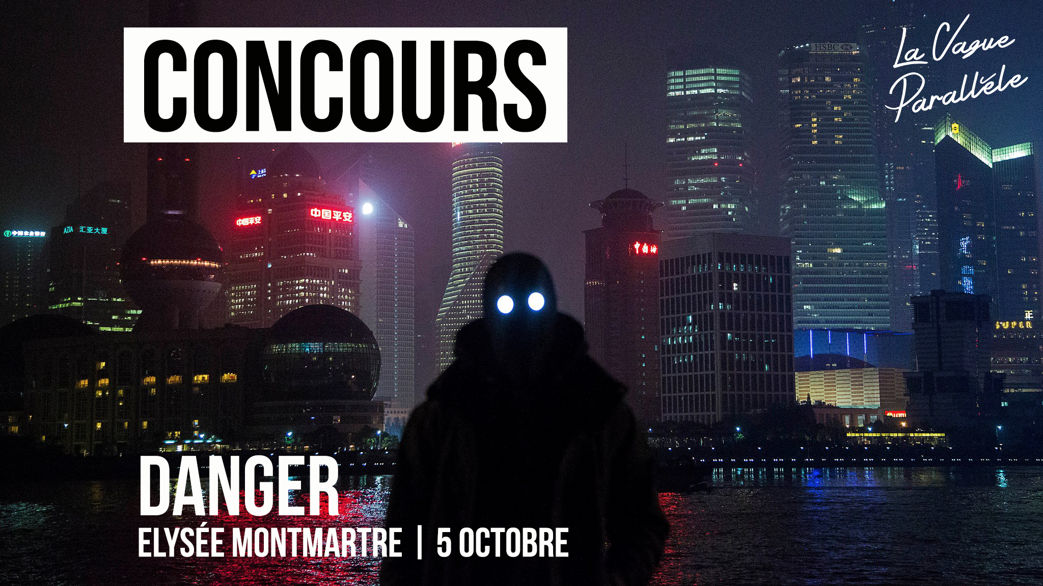 (CONCOURS) Danger @ Élysée Montmartre (5.10)