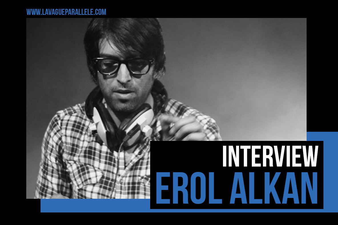 Erol Alkan – “Quelque part un gosse est sur le point de révolutionner la musique électronique”