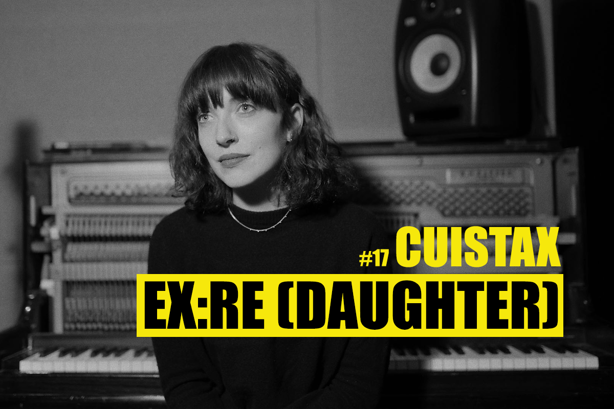 Podcast Cuistax #17 Ex-Re (Daughter)