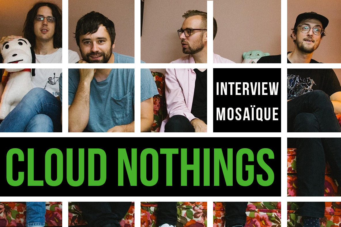 Mosaïque #38 : Cloud Nothings