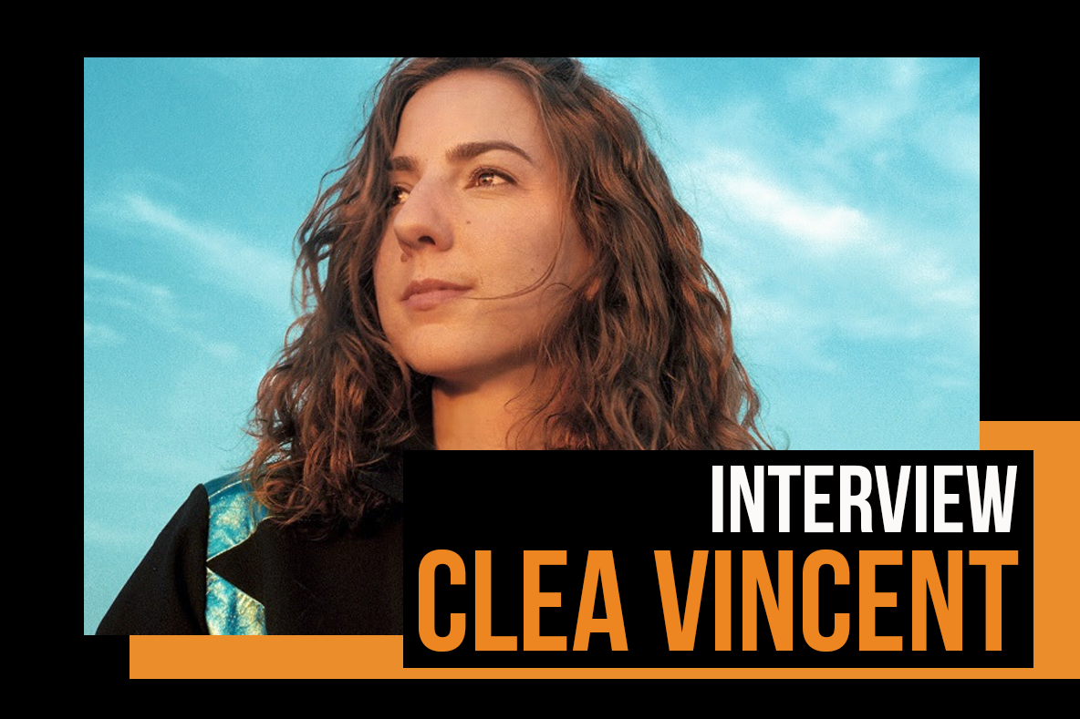 Cléa Vincent : ” Sur cet album, j’ai écrit des choses qui me représentent plus”