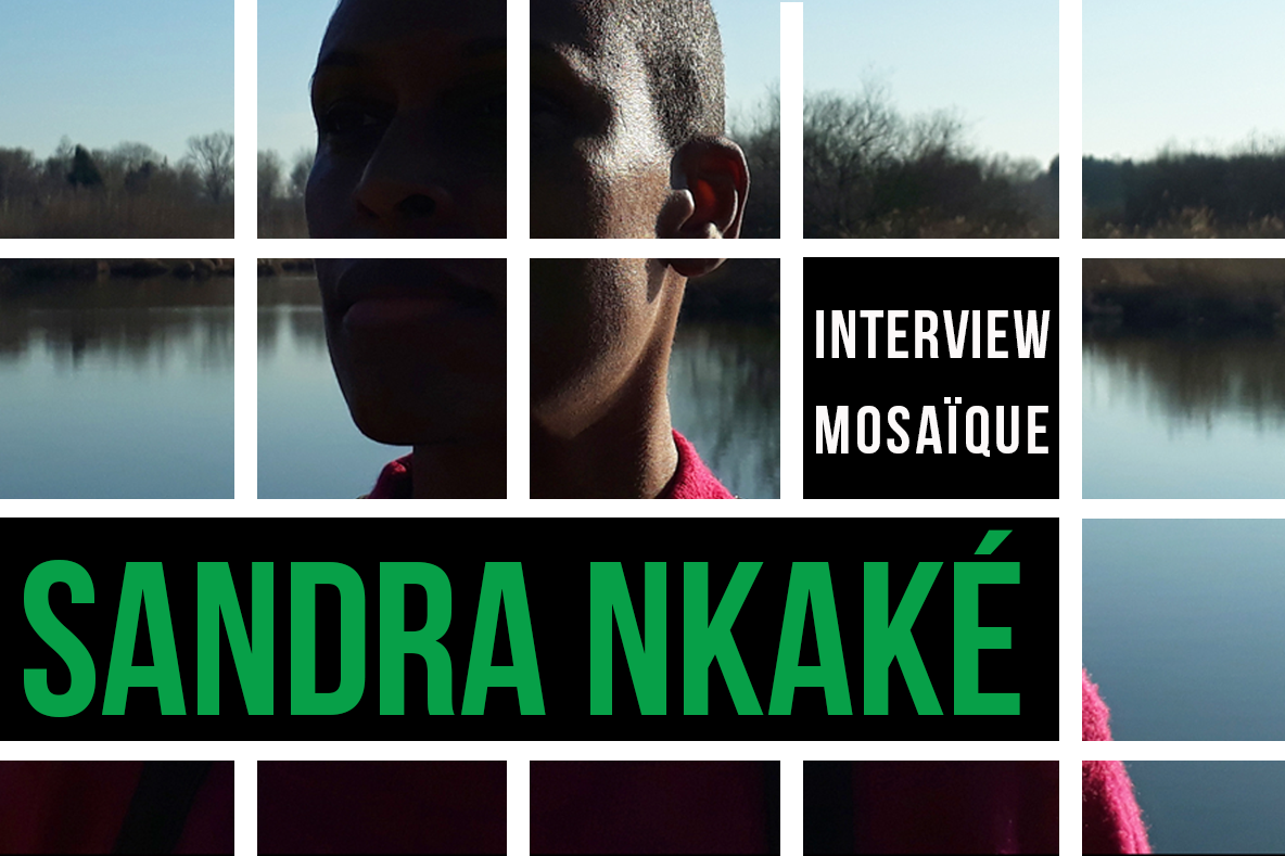 Mosaïque #39 : Sandra Nkaké