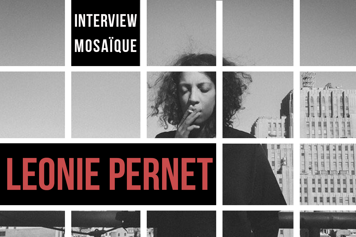 Mosaïque #113 : Léonie Pernet