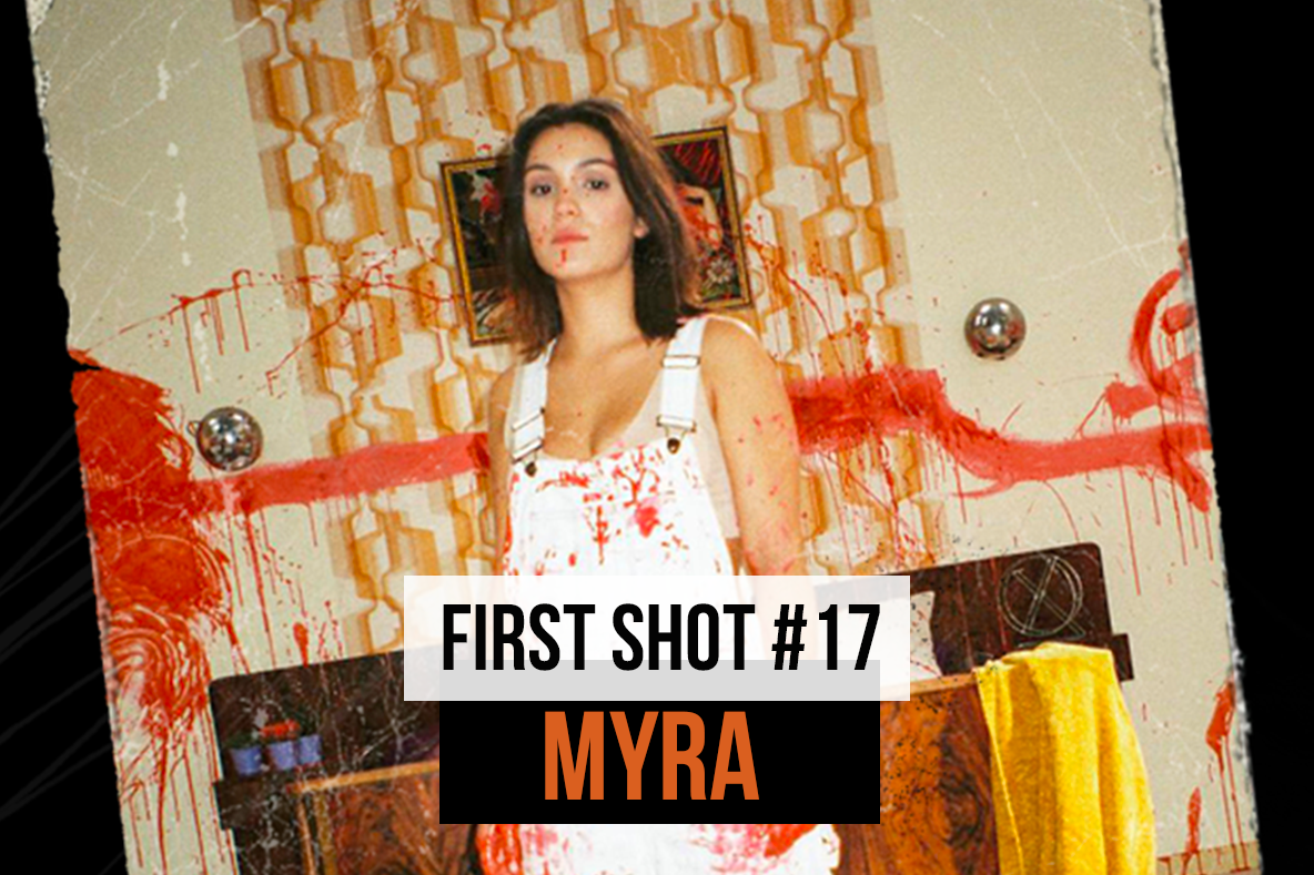 First Shot #17 : Myra