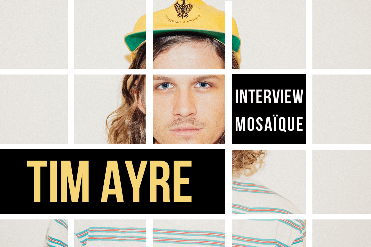 Mosaïque #159 : Tim Ayre
