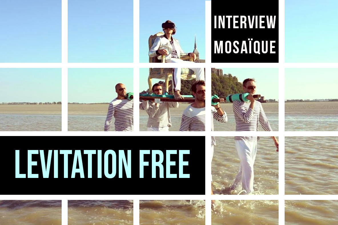 Mosaïque : Levitation Free